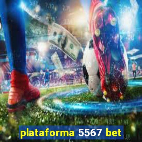 plataforma 5567 bet